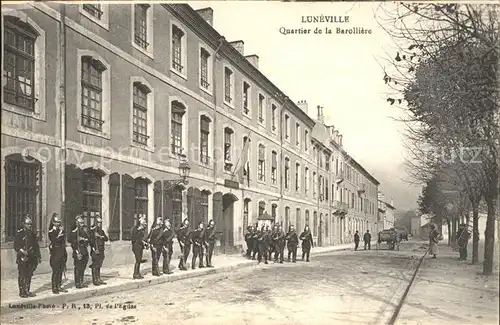 Luneville Quartier de la Barolliere Militaire Wache / Luneville /Arrond. de Luneville