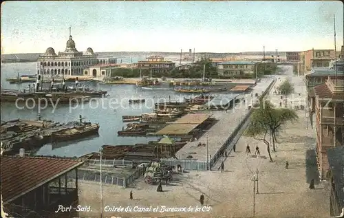Port Said Entree du Canal et Bureaux de la Cie / Port Said /