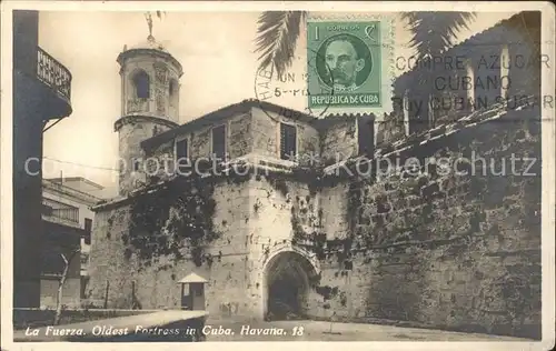 Havana Habana La Fuerza Oldest Fortress in Cuba Stempel auf AK / Havana /