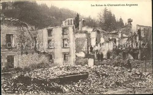 Clermont-en-Argonne Ruines Grande Guerre Zerstoerung 1. Weltkrieg / Clermont-en-Argonne /Arrond. de Verdun