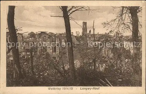 Longwy Lothringen Ruinen Weltkrieg 1914/15 Nr. 208 / Longwy /Arrond. de Briey