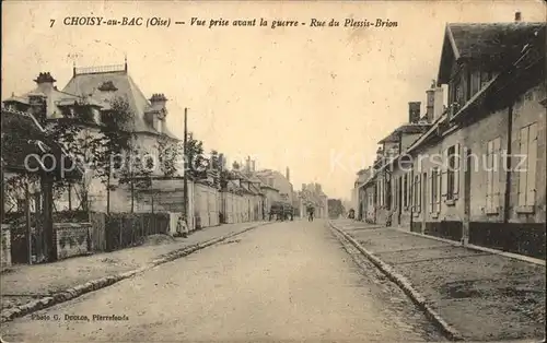 Choisy-au-Bac Rue du Plessis Brion avant la guerre / Choisy-au-Bac /Arrond. de Compiegne