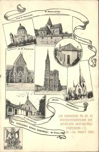 Strassburg Elsass Erinnerungskarte 52. Generalversammlung der Katholiken Deutschlands August 1905 / Strasbourg /Arrond. de Strasbourg-Ville