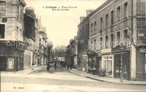 Lisieux Place Fournet Rue de Livarot / Lisieux /Arrond. de Lisieux