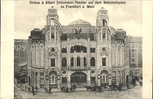 Frankfurt Main Cirkus und Albert Schumann-Theater Bahnhofsplatz / Frankfurt am Main /Frankfurt Main Stadtkreis