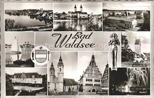 Bad Waldsee Stadtsee Segelboot Schloss Kirche Rathaus Seefest Wurzacher Tor Moorbad Wappen Kat. Bad Waldsee