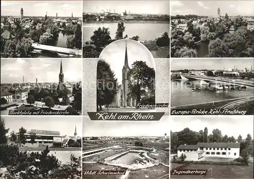 Kehl Rhein Europa Bruecke Kehl Strassburg Jugendherberge Staedt. Schwimmbad Marktplatz Kat. Kehl