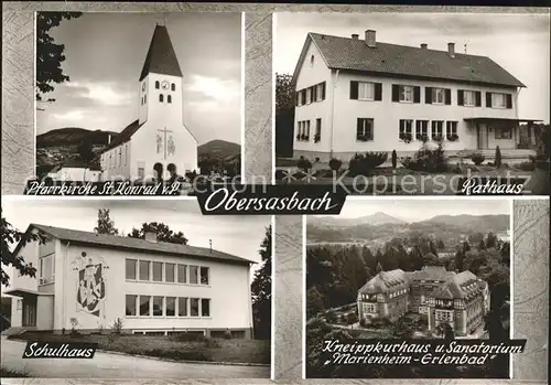 Obersasbach Rathaus Schulhaus Pfarrkirche St. Konrad v. P.  Kat. Sasbach