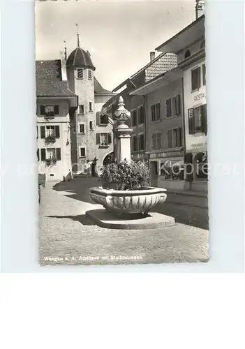 Wangen Aare Amthaus Stadtbrunnen Kat. Wangen Aare