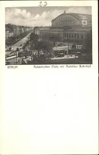 Berlin Askanischer Platz mit Anhalter Bahnhof Strassenbahnen Kat. Berlin