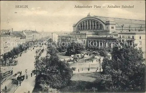 Berlin Anhalter Bahnhof Pferdekutschen Strassenbahn Askanischer Platz Kat. Berlin