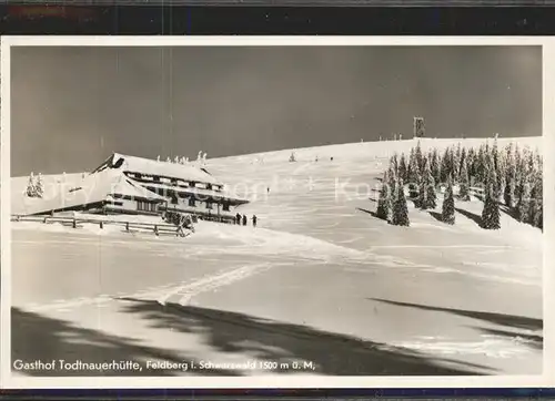 Feldberg Schwarzwald Gasthof Todtnauerhuette Kat. Feldberg (Schwarzwald)