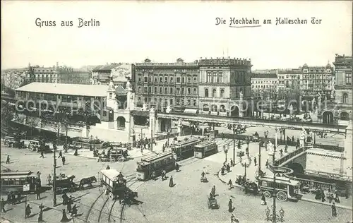 Berlin Am Halleschen Tor Hochbahn Strassenbahn Kat. Berlin