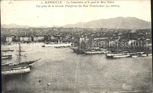 Marseille La Cannebiere et le quai de Rive Neuve Vue prise de la Grande Plateforme du Pont Transbordeur Kat. Marseille