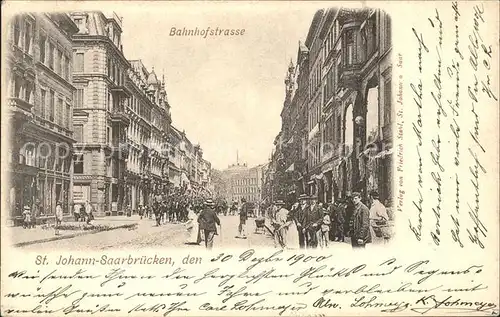 St Johann Saarbruecken Bahnhofstrasse Kat. Saarbruecken