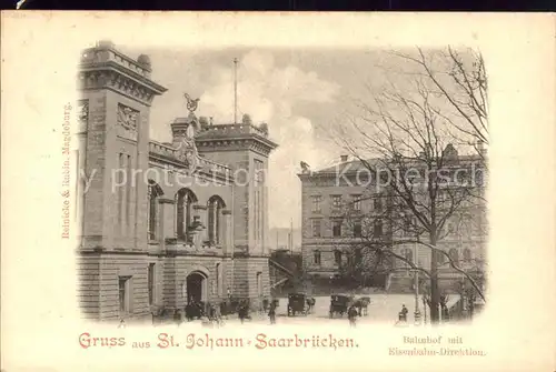 St Johann Saarbruecken Bahnhof Eisenbahn Direktion Kat. Saarbruecken