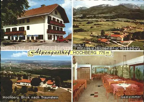Traunstein Oberbayern Blick Watzmann Hochkalter Rauschberg Alpengsthof Hochberg  Kat. Traunstein