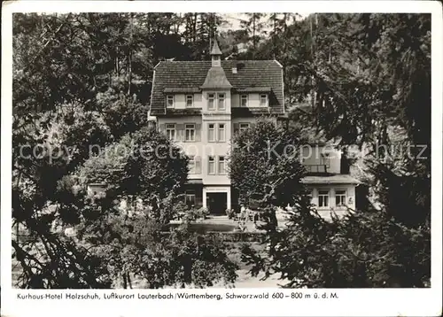 Lauterbach Schwarzwald Kurhaus Hotel Holzschuh Kat. Lauterbach