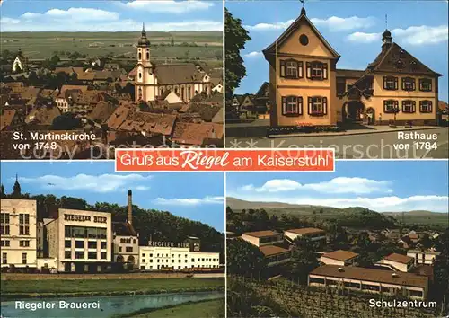 Riegel Kaiserstuhl Rathaus Brauerei Martinskirche Schule Kat. Riegel am Kaiserstuhl