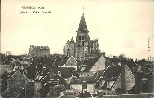 Clermont Oise Eglise et la Maison Centrale Kat. Clermont