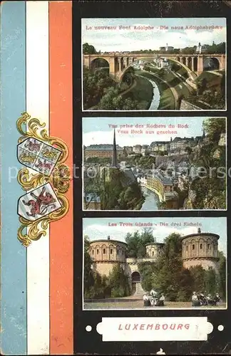 Luxembourg Luxemburg Pont Adolphe Rochers du Bock Les Trois Glands Wappen / Luxembourg /