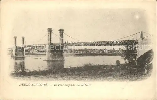 Meung sur Loire Pont suspendu sur la Loire Kat. Meung sur Loire