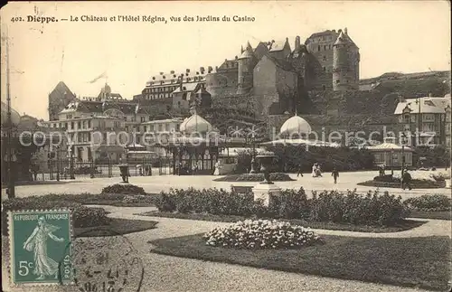 Dieppe Seine Maritime Chateau et Hotel Regina Jardins du Casino Stempel auf AK Kat. Dieppe