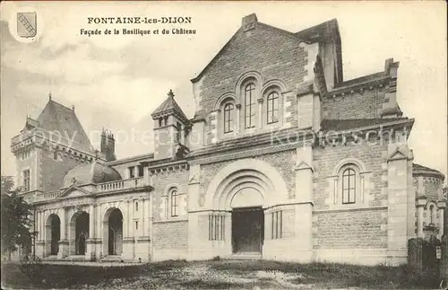 Fontaine les Dijon Facade de la Basilique et du Chateau Kat. Fontaine les Dijon
