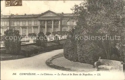 Compiegne Oise Chateau Parc et Banc de Napoleon Kat. Compiegne