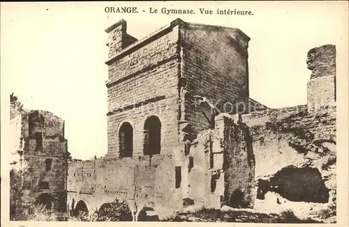 Orange Le Gymnase vue interieure Ruines Guerre Mondiale Kat. Orange