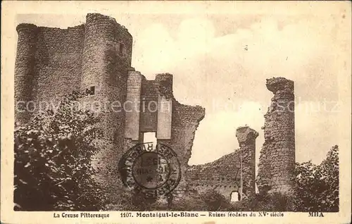 Montaigut le Blanc Creuse Ruines XV siecle Stempel auf AK Kat. Montaigut le Blanc