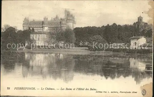 Pierrefonds Oise Chateau Les Bains de l Hotel des Bains Kat. Pierrefonds