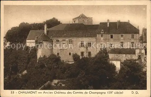 Chaumont Haute-Marne Ancien Chateau des Comtes de Champagne IX siecle / Chaumont /Arrond. de Chaumont