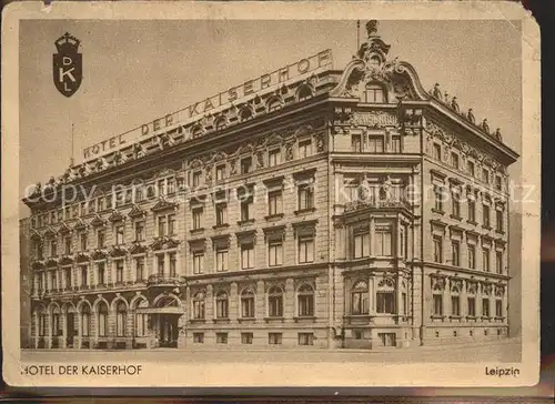 Leipzig Hotel der Kaiserhof Kat. Leipzig