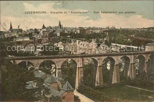 Luxembourg Luxemburg Vue prise du Fetschenhof Viaduc / Luxembourg /