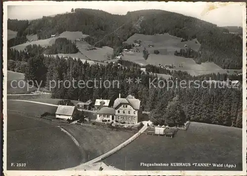 Wald AR Vorderland Fliegeraufnahme Kurhaus Tanne  Kat. Wald