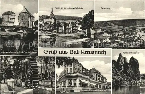 Bad Kreuznach Alte Nahebruecke mit Brueckenhaeuser Salinental Salinenrad Kurhaus Rheingrafenstein Kat. Bad Kreuznach