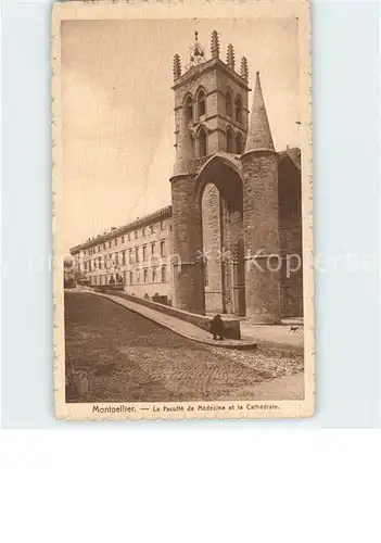 Montpellier Herault Faculte de Medecine et la Cathedrale Kat. Montpellier