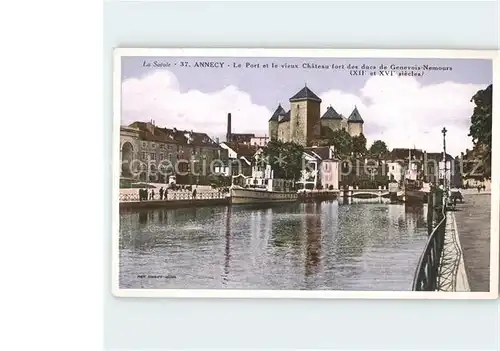 Annecy Haute Savoie Port et vieux Chateau Fort des Ducs de Genevois Nemours Kat. Annecy