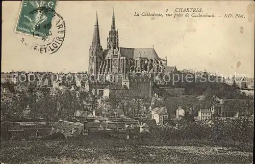 Chartres Eure et Loir Cathedrale vue prise de Cachemback Stempel auf AK Kat. Chartres