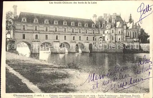 Chenonceaux Indre et Loire Chateau reconstruit XVI siecle Style Renaissance Kat. Chenonceaux