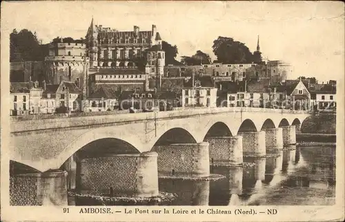 Amboise Pont sur la Loire Chateau Kat. Amboise