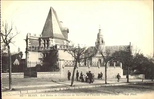 Blois Loir et Cher Bains de Catherine de Medicis Eglise Saint Vincent Kat. Blois