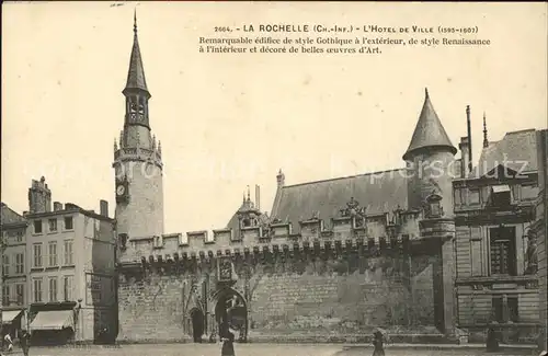 La Rochelle Charente Maritime Hotel de Ville XVI siecle Kat. La Rochelle