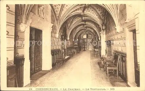 Chenonceaux Indre et Loire Chateau Vestibule Kat. Chenonceaux