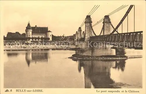 Sully sur Loire Pont suspendu Chateau Kat. Sully sur Loire