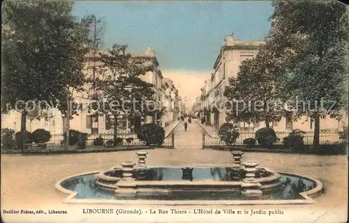 Libourne Rue Thiers Hotel de Ville Jardin public Fontaine Kat. Libourne