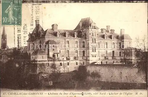 Cadillac sur Garonne Chateau du Duc d Epernon Clocher de l Eglise Kat. Cadillac sur Garonne