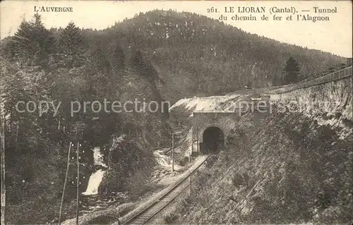 Lioran Tunnel du Chemin de fer et l Alagnon Kat. Laveissiere