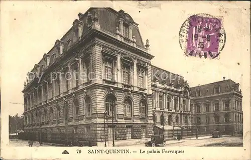Saint Quentin Palais Fervaques Stempel auf AK Kat. Saint Quentin